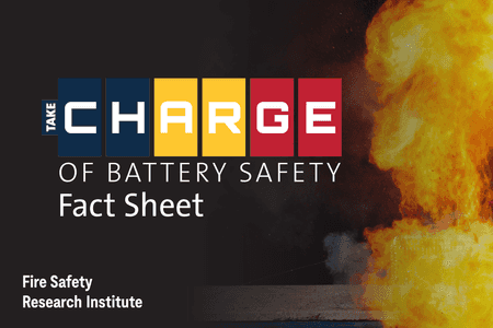 Fact Sheet: Take C.H.A.R.G.E. of Battery Safety